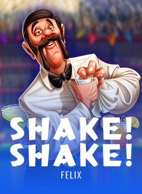 Shake! Shake!