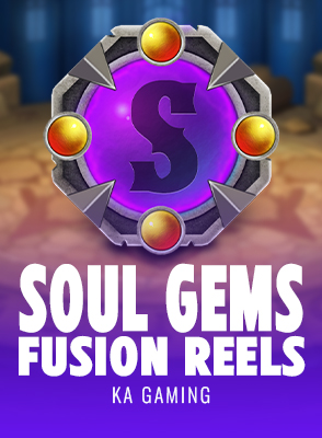 Soul Gems Fusion Reels