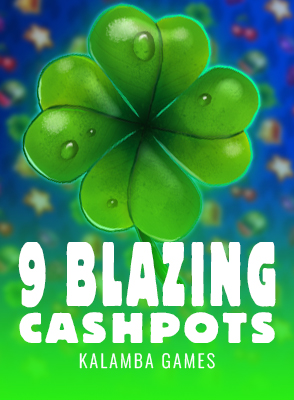 9 Blazing Cashpots