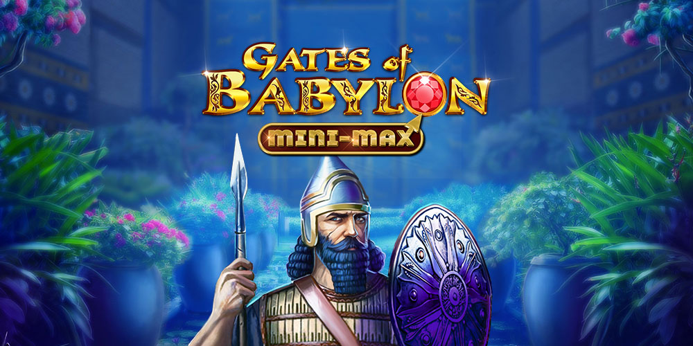 Gates Of Babylon Mini-max