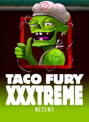 Taco Fury XXXtreme