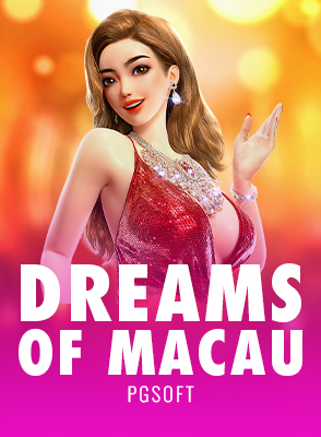 Dreams of Macau