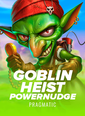 Goblin Heist Powernudge