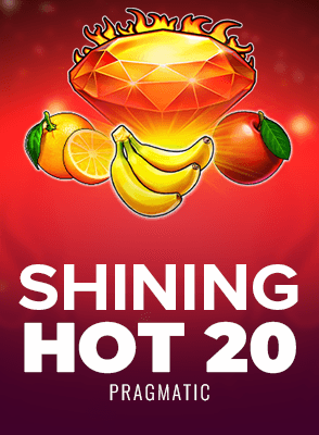 Shining Hot 20