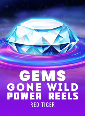 Gems Gone Wild Power Reels