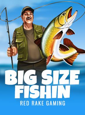 Big Size Fishin