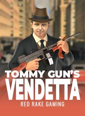 Tommy Gun's Vendetta