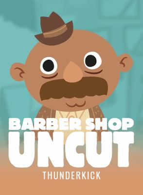 Barber Shop Uncut