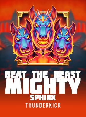 Beat the Beast: Mighty Sphinx