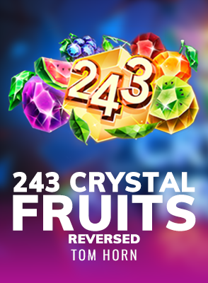 243 Crystal Fruits Reversed