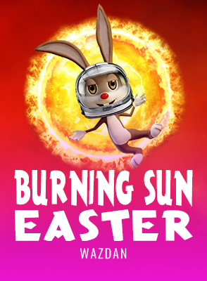 Burning Sun Easter