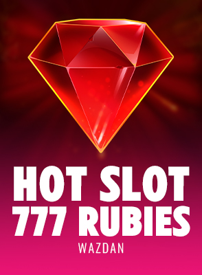 Hot Slot: 777 Rubies