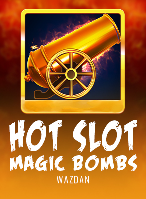 Hot Slot: Magic Bombs