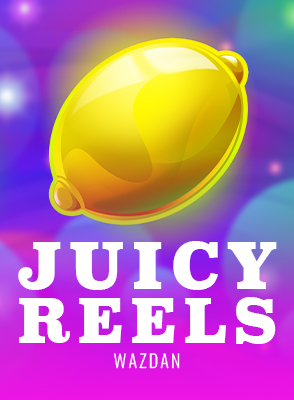 Juicy Reels